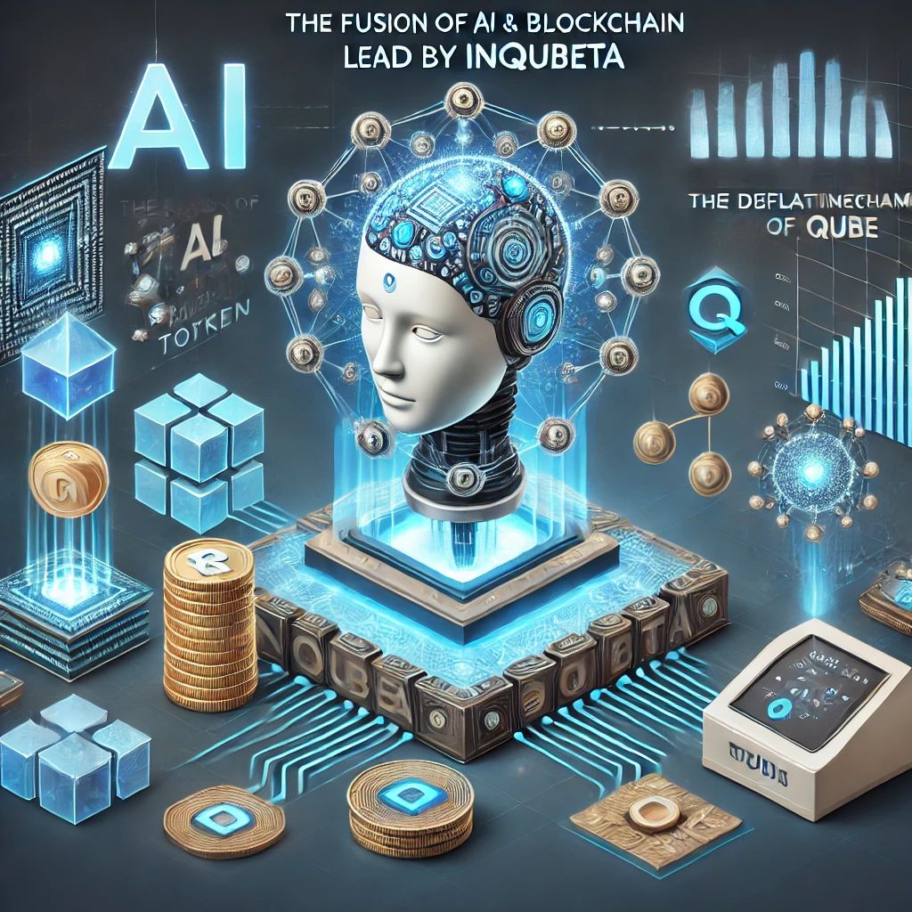 InQubetaが先導するAIとブロックチェーンの融合、デフレーションメカニズム搭載のQUBEトークンで暗号市場に新風