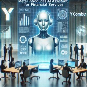 DALLE 2024-09-25 062511 - An editorial illustration for the headline_ Metal Introduces AI Assistant for Financial Services Supported by Y Combinator The image shows a sleek - innovaTopia