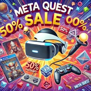 【緊急セール情報】MetaがQuest人気VRゲームを最大64%オフで提供中!
