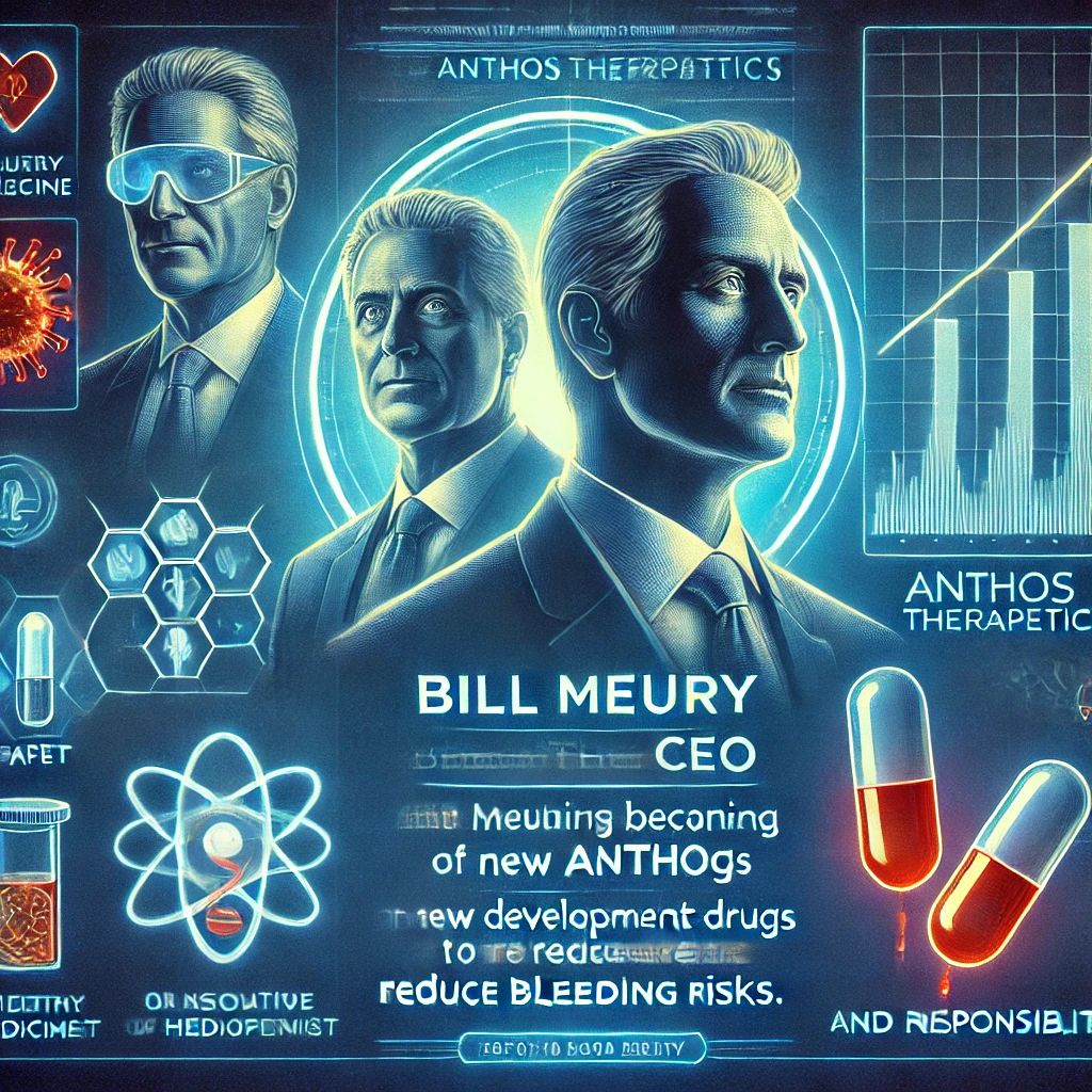 Bill Meury、Anthos TherapeuticsのCEOに就任：出血リスク低減の新薬開発に期待高まる