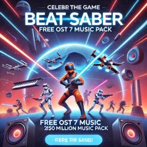 Beat Saber、無料のOST 7音楽パック発表!売上2億5000万ドル超のVRゲームが再び話題に