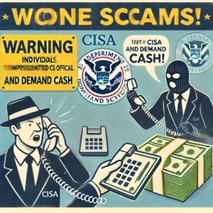 警告発令:CISA職員を装う電話詐欺、現金要求に注意!
