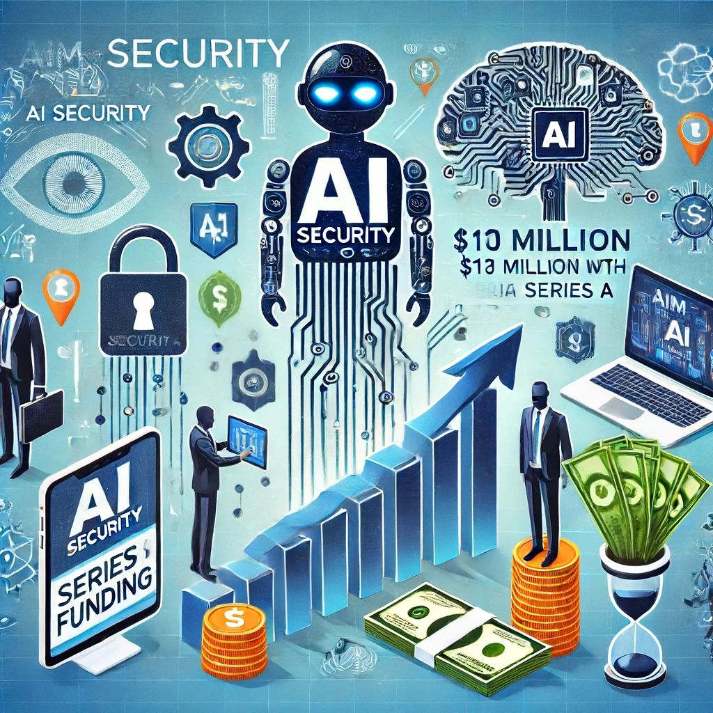 Aim SecurityがAIセキュリティで信頼を獲得、シリーズAで1800万ドル調達