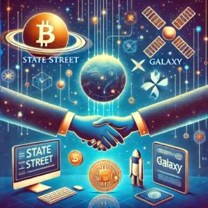 State StreetとGalaxy、新暗号通貨取引商品で提携