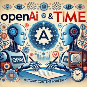 OpenAIとTimeが歴史的コンテンツ契約を締結、AIの未来とメディア業界に新風