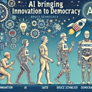AIの進化が民主主義に革新をもたらす、ブルース・シュナイアーの新著発表