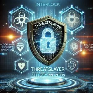 Web3セキュリティを革新、InterlockがThreatSlayerをローンチ