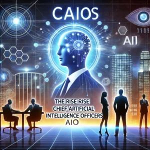 CAIOの台頭: AI時代をリードする新たなビジョナリーの必要性