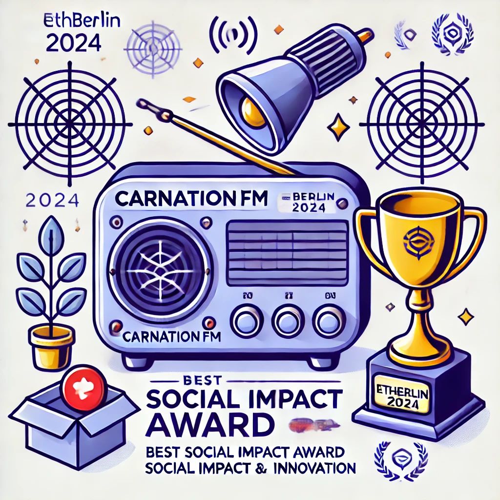 CarnationFMがEthBerlin 2024で最優秀社会貢献賞を受賞、革新的な分散型ラジオが注目を集める