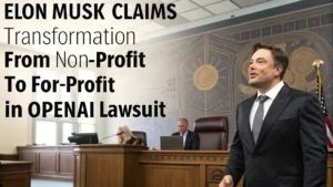 Elon Musk、OpenAI訴訟で非営利から営利への変革を主張