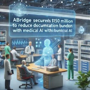 Abridgeが1億5000万ドル調達、医療AIで文書負担軽減へ