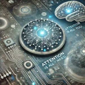 Googleの研究成果「Attention Is All You Need」がAI革新の礎に