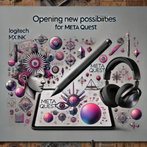 Logitech MX Ink発表、Meta Questの新境地を開く - innovaTopia - （イノベトピア）
