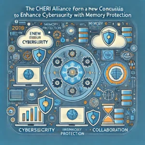 メモリ保護の新時代: CHERI Allianceがサイバー攻撃対策で新コンソーシアム発足 - innovaTopia - （イノベトピア）