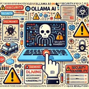 Ollama AIプラットフォームに深刻な脆弱性、迅速な対応で修正済み