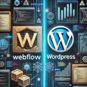 Webflow vs WordPress: ウェブサイト構築に最適なプラットフォームを選ぶ