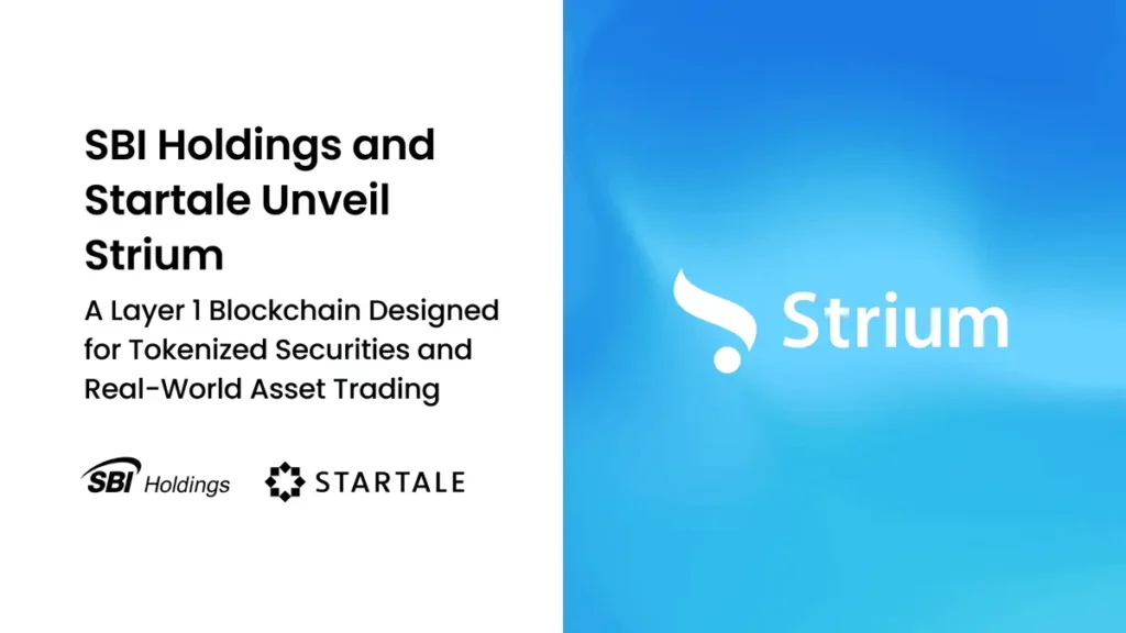 Strium Network、StartaleとSBIが発表。トークン化証券の24時間取引を実現するレイヤー1ブロックチェーン
